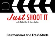 Postmortems and Fresh Starts w/Matt & Oren - Just Shoot It 509