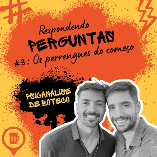 #3: Os perrengues do começo
