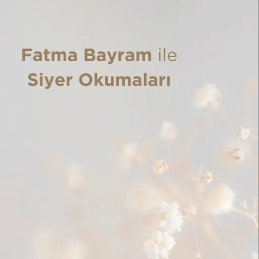 Siyer Okumaları 25. Bölüm