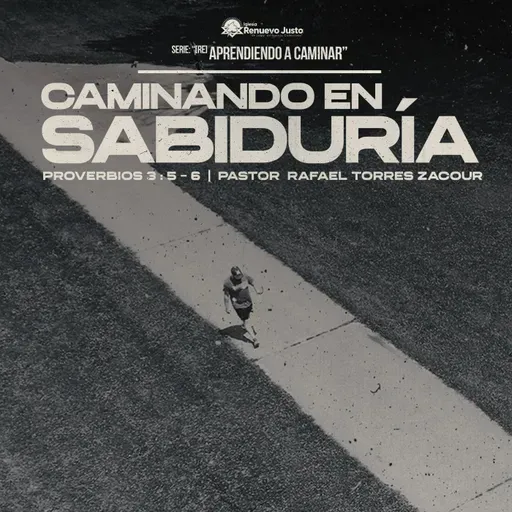Caminando en sabiduria Proverbios 3:5-6 Pastor Rafael Torres Zacour