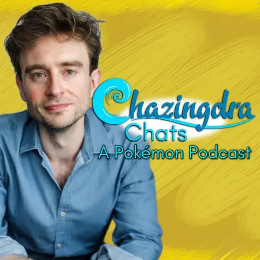 AURALAUR67's Story: Pokémon Content Creator • Chazingdra Chats: A Pokémon Podcast