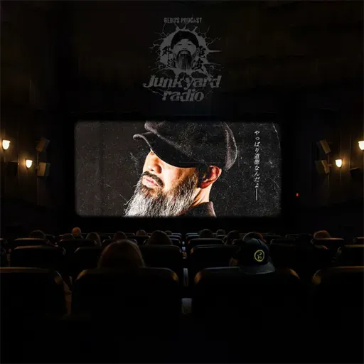 外道選手のPodcast『Junk Yard Radio』#15「外道と映画とやっぱり道徳。」