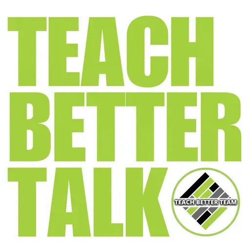 BONUS: Teach Better Talk on the Aspire to Lead Cohort