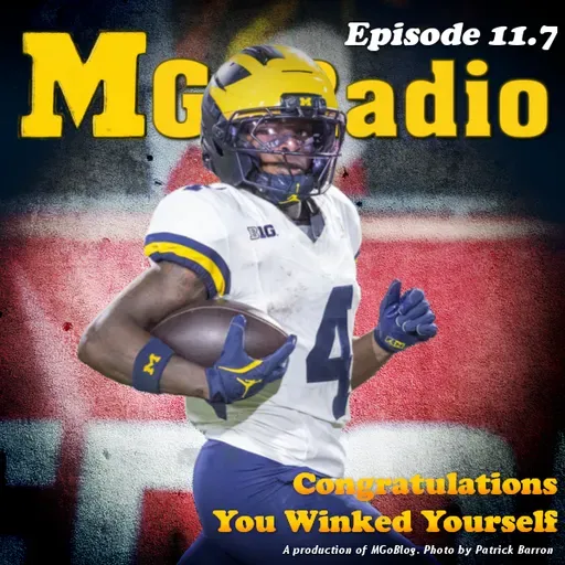 MGoRadio 11.7: Congratulations You Winked Yourself