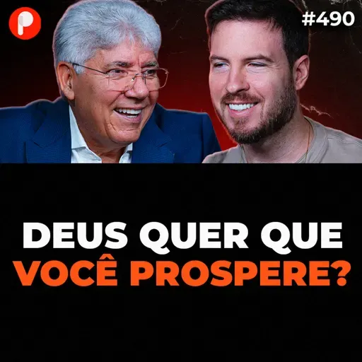PrimoCast 490 | O QUE A BÍBLIA DIZ SOBRE DINHEIRO | Riqueza, dinheiro e fé com Hernandes Dias Lopes