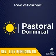 Pastoral | Pr Luiz Ronilson | 10/08/2025