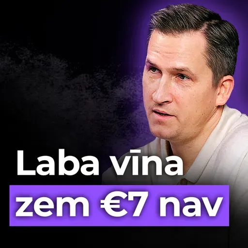 Vīnzinis: Nebaidies teikt budžetu pērkot vīnu - Raimonds Tomsons - #56