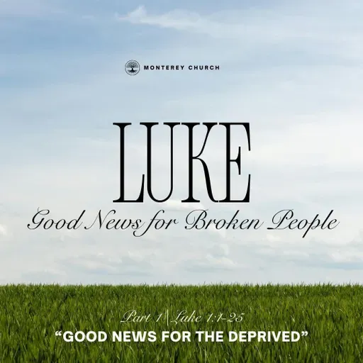 Good News for the Deprived | Part 1