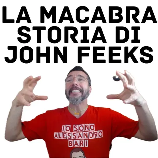 La macabra storia dell'elettricista John Feeks, i Sindacati e la Sicurezza #464