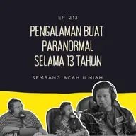 EP 213: PENGALAMAN BUAT PARANORMAL SELAMA 13 TAHUN