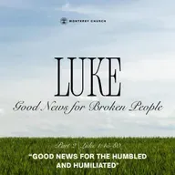 Good News for the Humbled and Humiliated