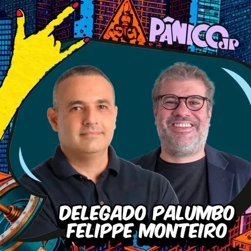 Delegado Palumbo e Felippe Monteiro