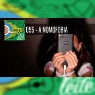Café Com Leite 95 | Com Medo de Ficar Sem Celular?  A Nomofobia