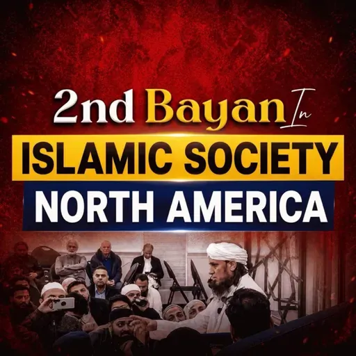 2nd Bayan In Islamic Society North America | Mufti Tariq Masood Speeches đź•‹