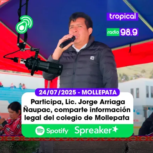 馃摶馃ジ Participa, Lic. Jorge Arriaga 脩aupac, gerente municipal de la municipalidad distrital de Mollepata 24/07/2025