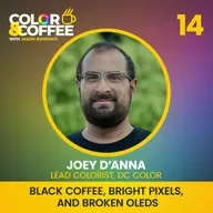 Black Coffee, Bright Pixels, and Broken OLEDs: A Cup with Joey D'Anna