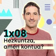 Etxerako lanak 1x08: Hezkuntza, amen kontua?