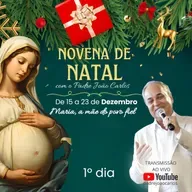 1º Dia - Novena da Natal 2025