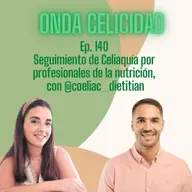 OC140- Seguimiento de la Celiaquía por profesionales de la Nutrición, con Cristian Costas