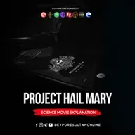 EPISODE 76 - PROJECT HAIL MARY | SCIENCE MOVIE EXPLANATION | MALAYALAM PODCAST BEYPORESULTAN