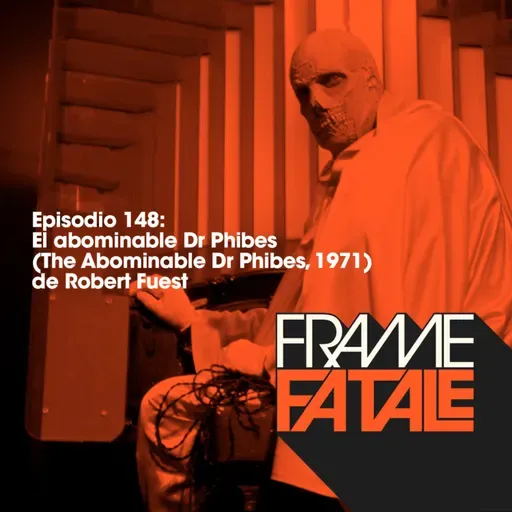 148: El abominable Dr Phibes