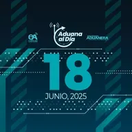 Aduana al Día - 18 de junio de 2025