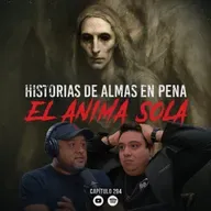 EL ÁNIMA SOLA: Historias Reales de Almas en Pena que Claman Justicia