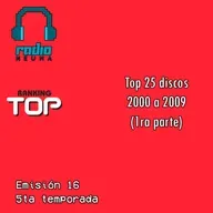Radio Neuma - T05 P16 - Ranking Top 25 discos - Década 2000 a 2009 (1ra parte)