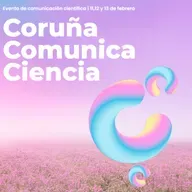 Agasallamos con 100 entradas de balde para o "Coruña Comunica Ciencia"