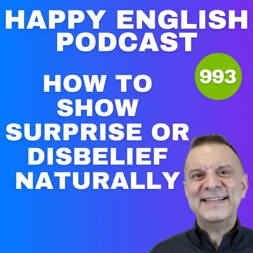 993 - How To Show Surprise or Disbelief Naturally