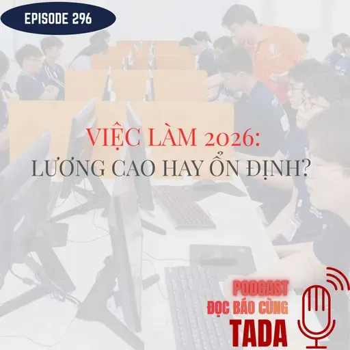Việc làm 2026: Lương cao hay ổn định trong kỷ nguyên AI?