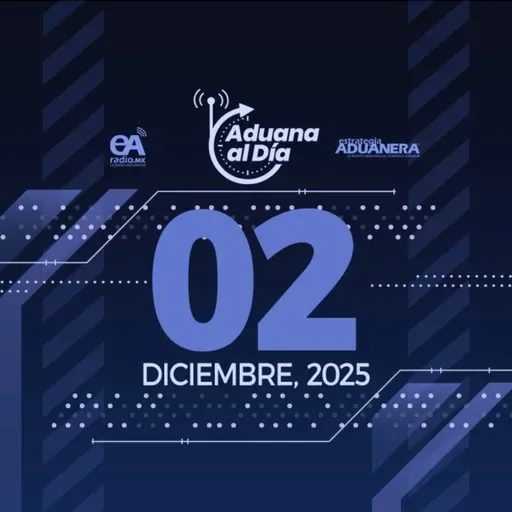 Aduana al Día - 02 de diciembre de 2025