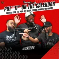 How to Keep the Fire Hot When You're Married with Kids I Ep. 181