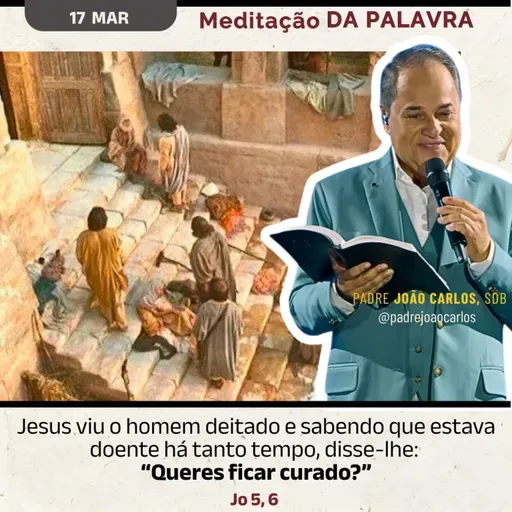 17 de março - Meditação da Palavra do Senhor