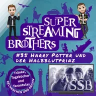 #35 Harry Potter und der Halbblutprinz | Tränke, Tagebücher und Tarantulas