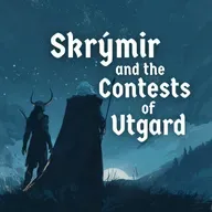 Skrýmir and the Contests of Utgard (Norse Mythology #3)