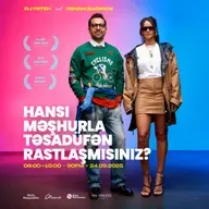 Hansı məşhurla təsadüfən rastlaşmısınız? 24.09.2025