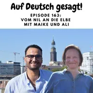 Episode 163: Vom Nil an die Elbe mit Maike und Ali
