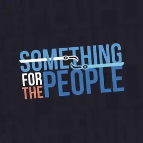 Something for the People