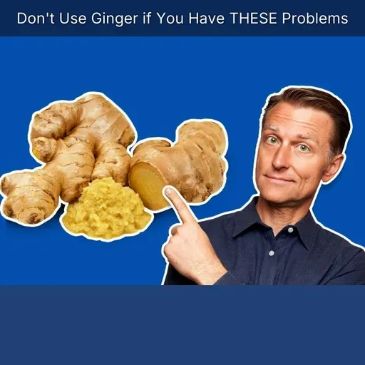 Don't Use Ginger if You Have THESE Problems
