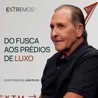 O HOMEM POR TRÁS DE UM DOS MAIORES GRUPOS IMOBILIÁRIOS DO NORDESTE COM JOÃO FIUZA | EXTREMOS