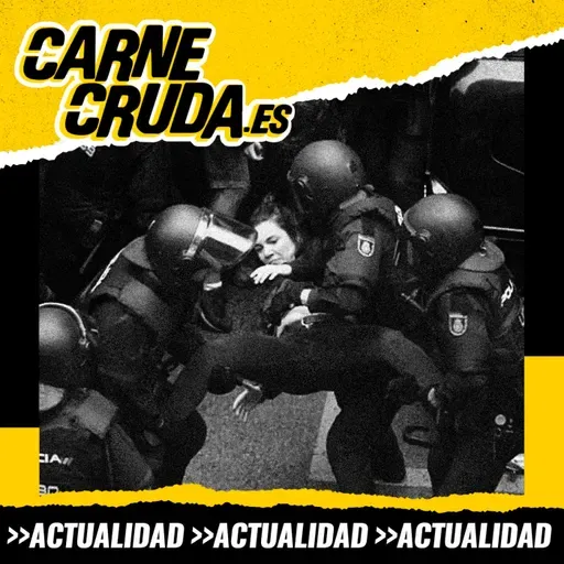Tu palabra contra la de la policía (CARNE CRUDA #1584)