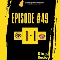 Wolves stall against 10-man Sunderland | The South Bank Podcast | Episode 49