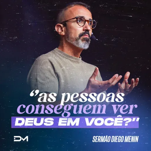 AS PESSOAS CONSEGUEM VER DEUS EM VOCÊ?