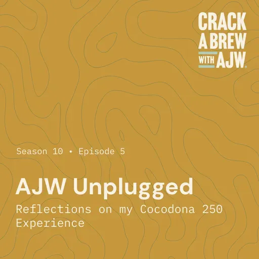 AJW Unplugged: Reflections on My Cocodona 250 Experience