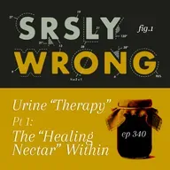 Ep 340 – TEASER – Urine Therapy Pt 1, The Healing Nectar Within