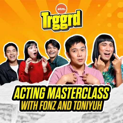 EP 106: ACTING MASTERCLASS WITH FONZ AND TONIYUH