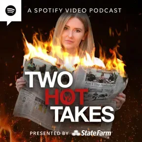Two Hot Takes