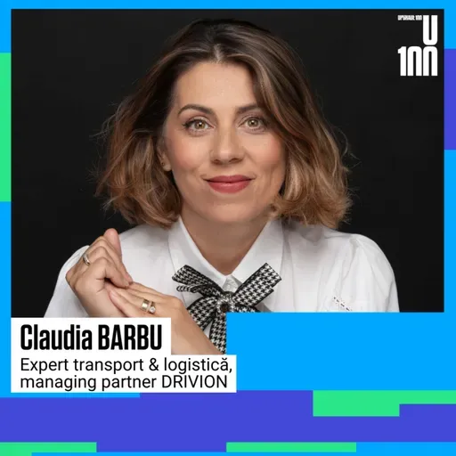 TRANSPORTURI & LOGISTICĂ | Cum se reinventează sectorul care mișcă lumea, în era digitală | cu Claudia Barbu, DRIVION