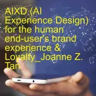 What's "AIXD" - AI Experience Design? Why does it save you time & money in Agentic AI?_Joanne Z. Tan_Season 2, Episode 84